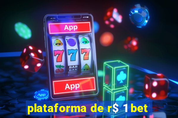 plataforma de r$ 1 bet